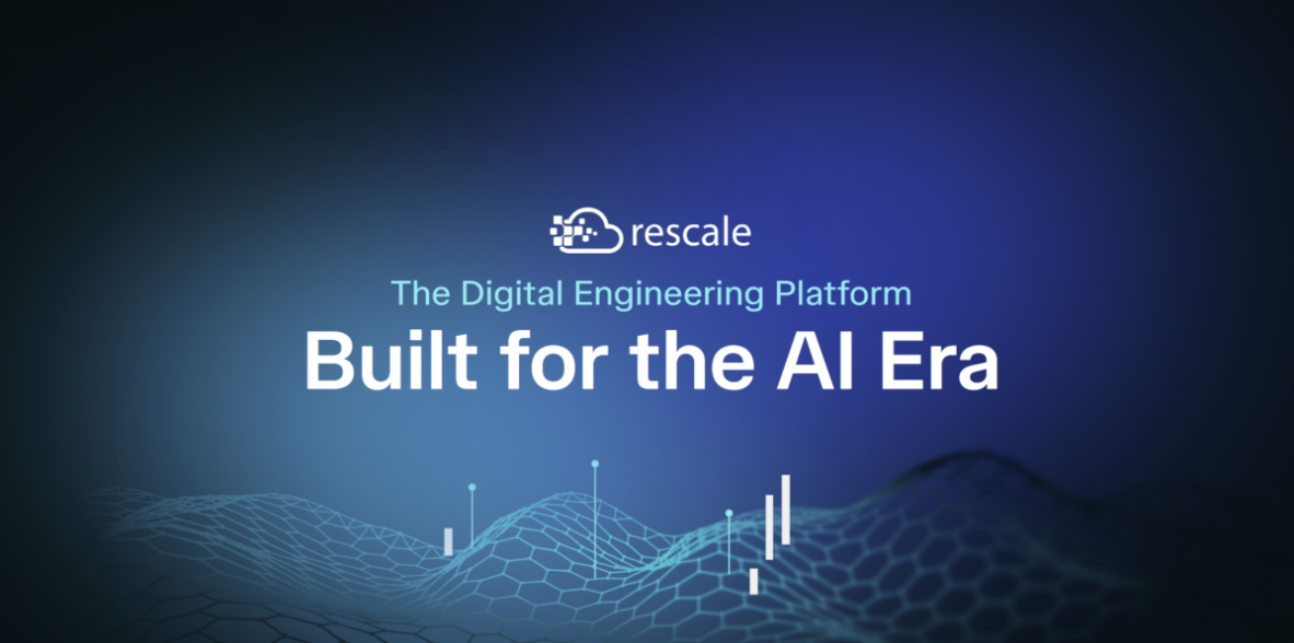 Rescale — The Digital Engineering Platform Built for the AI Era